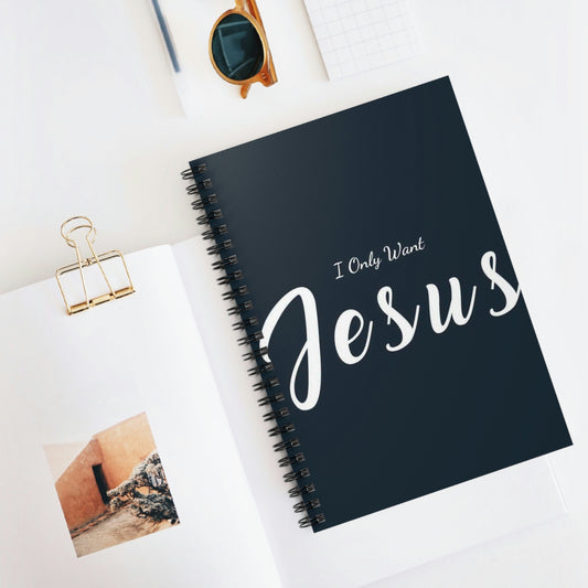 I Only Want Jesus! Spiral Prayer Journal - Ruled Line